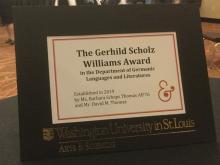 The Gerhild Scholz Williams Award in the Department of Germanic Languages & Literatures: Established in 2019 by Ms. Barbara Schaps Thomas AB'76 and Mr. David Thomas